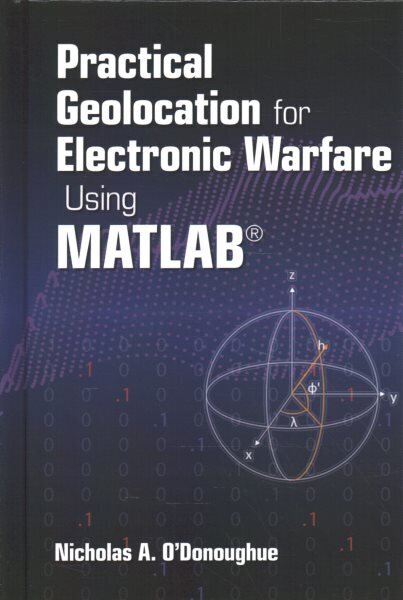 Practical Geolocation for Electronic Warfare Using MATLAB Unabridged edition цена и информация | Sociālo zinātņu grāmatas | 220.lv