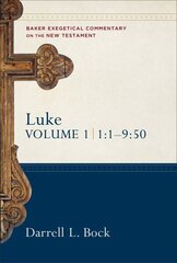 Luke - 1:1-9:50: 1:1-9:50, Vol 1, No 1-4 цена и информация | Духовная литература | 220.lv