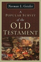 Popular Survey of the Old Testament cena un informācija | Garīgā literatūra | 220.lv