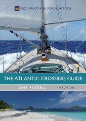 Atlantic Crossing Guide 7th edition: RCC Pilotage Foundation 7th edition cena un informācija | Grāmatas par veselīgu dzīvesveidu un uzturu | 220.lv