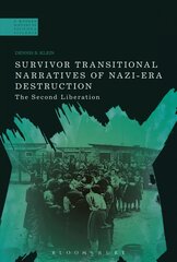 Survivor Transitional Narratives of Nazi-Era Destruction: The Second Liberation цена и информация | Исторические книги | 220.lv