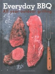 Everyday BBQ: All Year Outdoor Grilling cena un informācija | Pavārgrāmatas | 220.lv