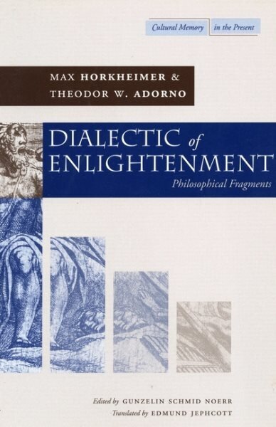 Dialectic of Enlightenment: Philosophical Fragments цена и информация | Sociālo zinātņu grāmatas | 220.lv