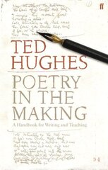 Poetry in the Making: A Handbook for Writing and Teaching Main cena un informācija | Dzeja | 220.lv