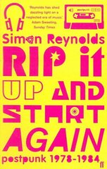 Rip it Up and Start Again: Postpunk 1978-1984 Main цена и информация | Книги об искусстве | 220.lv