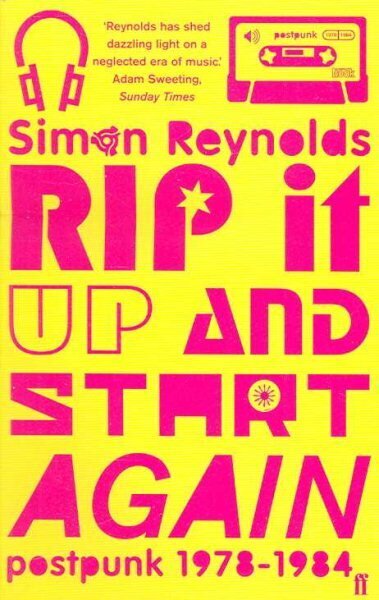 Rip it Up and Start Again: Postpunk 1978-1984 Main цена и информация | Mākslas grāmatas | 220.lv