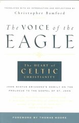 Voice of the Eagle: The Heart of Celtic Christianity 2nd Revised edition cena un informācija | Garīgā literatūra | 220.lv