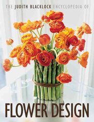 Judith Blacklock Encyclopedia of Flower Design illustrated edition cena un informācija | Grāmatas par veselīgu dzīvesveidu un uzturu | 220.lv