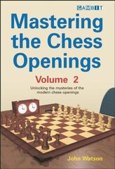 Mastering the Chess Openings illustrated edition, v. 2 cena un informācija | Grāmatas par veselīgu dzīvesveidu un uzturu | 220.lv