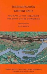 Islendingabok, Kristnisaga: The Book of the Icelanders, the Story of the Conversion цена и информация | Исторические книги | 220.lv