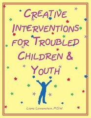 Creative Interventions for Troubled Children & Youth cena un informācija | Sociālo zinātņu grāmatas | 220.lv