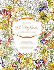 Kristy's Fall Cutting Garden: A Watercoloring Book: A Watercoloring Book cena un informācija | Grāmatas par veselīgu dzīvesveidu un uzturu | 220.lv