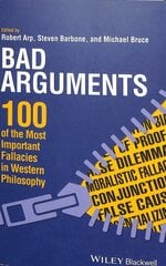 Bad Arguments: 100 of the Most Important Fallacies in Western Philosophy цена и информация | Исторические книги | 220.lv