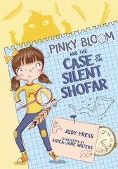Pinky Bloom and the Case of the Silent Shofar cena un informācija | Grāmatas pusaudžiem un jauniešiem | 220.lv