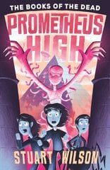 Prometheus High 2: The Books of the Dead цена и информация | Книги для подростков и молодежи | 220.lv