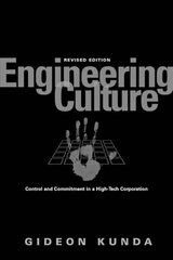 Engineering Culture: Control and Commitment in a High-Tech Corporation Revised cena un informācija | Sociālo zinātņu grāmatas | 220.lv