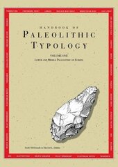 Handbook of Paleolithic Typology: Lower and Middle Paleolithic of Europe cena un informācija | Vēstures grāmatas | 220.lv