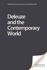 Deleuze and the Contemporary World цена и информация | Исторические книги | 220.lv