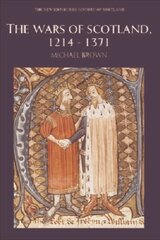 Wars of Scotland, 1214-1371 cena un informācija | Vēstures grāmatas | 220.lv