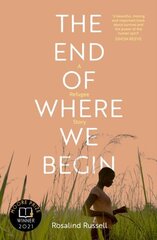 End of Where We Begin: A Refugee Story 2nd ed. цена и информация | Биографии, автобиографии, мемуары | 220.lv