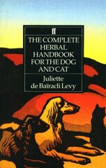 Complete Herbal Handbook for the Dog and Cat Main цена и информация | Книги о питании и здоровом образе жизни | 220.lv