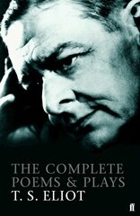 Complete Poems and Plays of T. S. Eliot Main cena un informācija | Dzeja | 220.lv