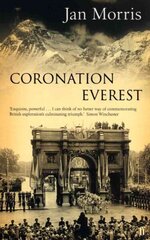 Coronation Everest Main цена и информация | Биографии, автобиогафии, мемуары | 220.lv