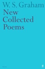 New Collected Poems: W. S. Graham Main цена и информация | Поэзия | 220.lv
