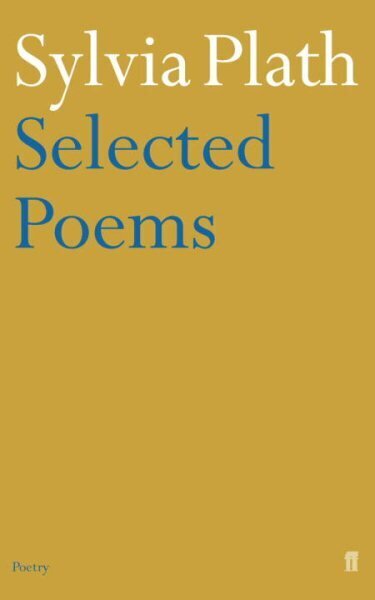 Selected Poems of Sylvia Plath Main cena un informācija | Dzeja | 220.lv