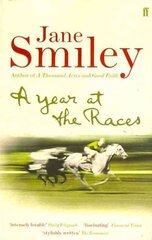 Year at the Races: Reflections on Horses, Humans, Love, Money and Luck Main cena un informācija | Grāmatas par veselīgu dzīvesveidu un uzturu | 220.lv