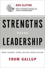 Strengths Based Leadership: Great Leaders, Teams, and Why People Follow cena un informācija | Ekonomikas grāmatas | 220.lv