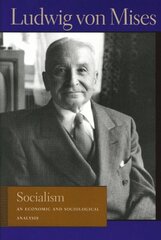 Socialism: An Economic and Sociological Analysis 6th Revised edition цена и информация | Книги по экономике | 220.lv