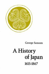 History of Japan, 1615-1867 cena un informācija | Vēstures grāmatas | 220.lv