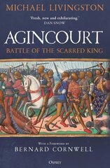 Agincourt: Battle of the Scarred King цена и информация | Книги по социальным наукам | 220.lv