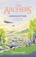 Archers: Ambridge At War cena un informācija | Fantāzija, fantastikas grāmatas | 220.lv