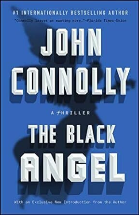 Black Angel: Private Investigator Charlie Parker hunts evil in the fifth book in the globally bestselling series cena un informācija | Fantāzija, fantastikas grāmatas | 220.lv