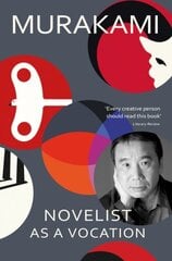 Novelist as a Vocation : 'Every creative person should read this short book' Literary Review cena un informācija | Stāsti, noveles | 220.lv
