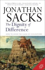 Dignity of Difference: How to Avoid the Clash of Civilizations New Revised Edition 2nd edition cena un informācija | Sociālo zinātņu grāmatas | 220.lv