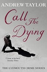Call The Dying: The Lydmouth Crime Series Book 7 New edition cena un informācija | Fantāzija, fantastikas grāmatas | 220.lv