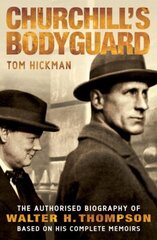 Churchill's Bodyguard New edition cena un informācija | Biogrāfijas, autobiogrāfijas, memuāri | 220.lv