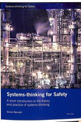 Systems-thinking for Safety: A short introduction to the theory and practice of systems-thinking. New edition cena un informācija | Sociālo zinātņu grāmatas | 220.lv