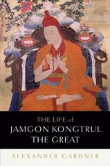 Life of Jamgon Kongtrul the Great cena un informācija | Garīgā literatūra | 220.lv