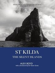 St Kilda: The Silent Islands цена и информация | Книги по фотографии | 220.lv