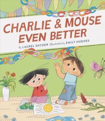 Charlie & Mouse Even Better: Book 3 цена и информация | Книги для малышей | 220.lv