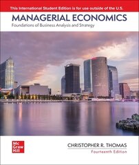 Managerial Economics: Foundations of Business Analysis and Strategy ISE 14th edition цена и информация | Книги по экономике | 220.lv