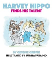 Harvey Hippo Finds His Talent cena un informācija | Grāmatas mazuļiem | 220.lv