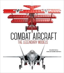 Combat Aircraft: The Legendary Models цена и информация | Путеводители, путешествия | 220.lv