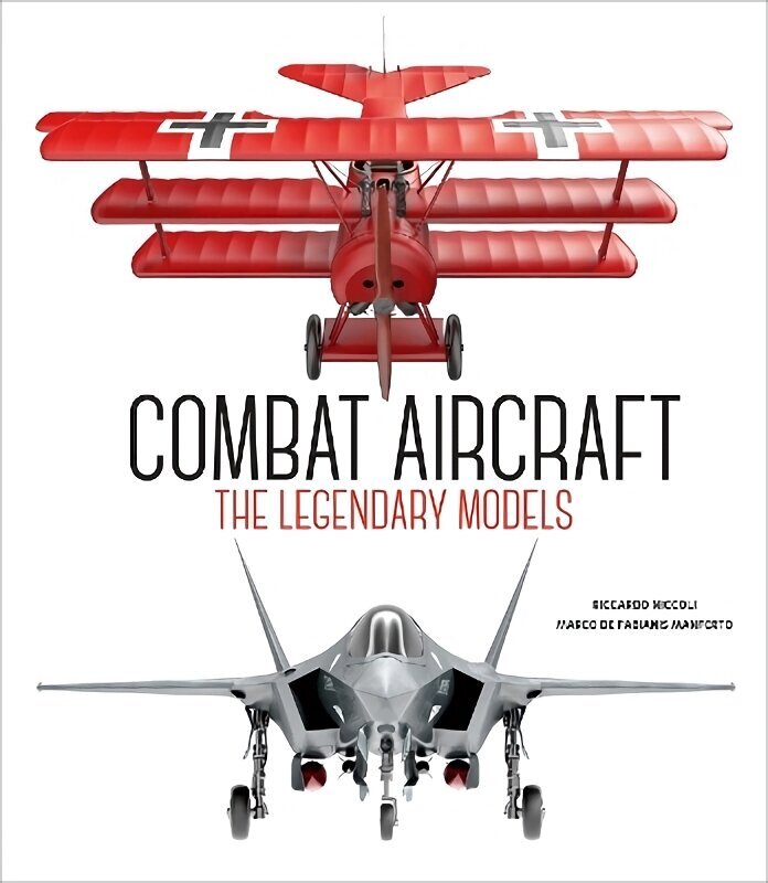 Combat Aircraft: The Legendary Models cena un informācija | Ceļojumu apraksti, ceļveži | 220.lv