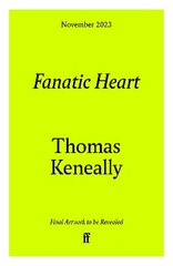 Fanatic Heart: 'A grand master of historical fiction.' Mail on Sunday Main cena un informācija | Fantāzija, fantastikas grāmatas | 220.lv