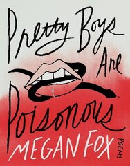 Pretty Boys Are Poisonous: Poems: A Collection of F**ked Up Fairy Tales cena un informācija | Biogrāfijas, autobiogrāfijas, memuāri | 220.lv